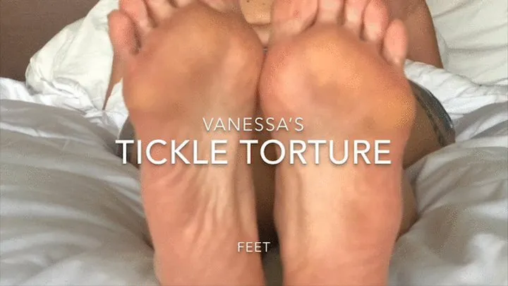 Vanessa's tickle - feet