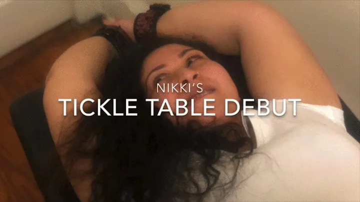 Nikki's tickle table debut