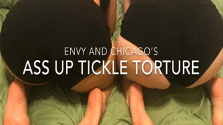 Envy and Chicago's ass up tickle