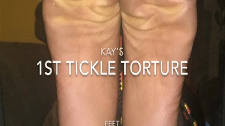 Kay's 1st tickle - feet