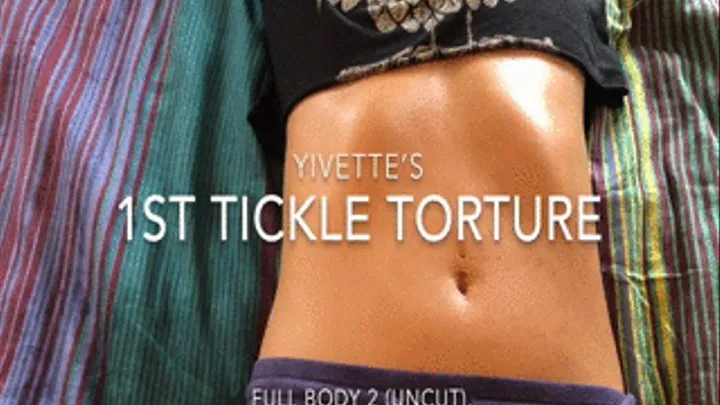 Yivette's 1st tickle (FULL BODY 2)