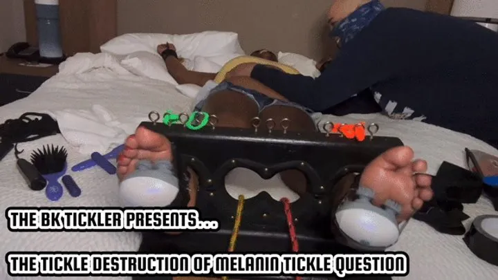 THE TICKLE DESTRUCTION OF MELANIN TICKLE QUEEN