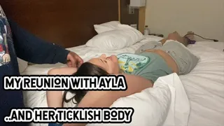 MY REUNION WITH AYLA...AND HER TICKLISH BODY