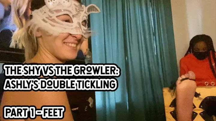 THE SHY VS THE GROWLER: ASHLY'S DOUBLE TICKLING - PART 1 - FEET