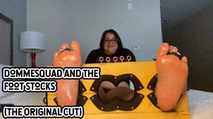 DOMMESQUAD AND THE FOOT STOCKS - THE ORIGINAL CUT