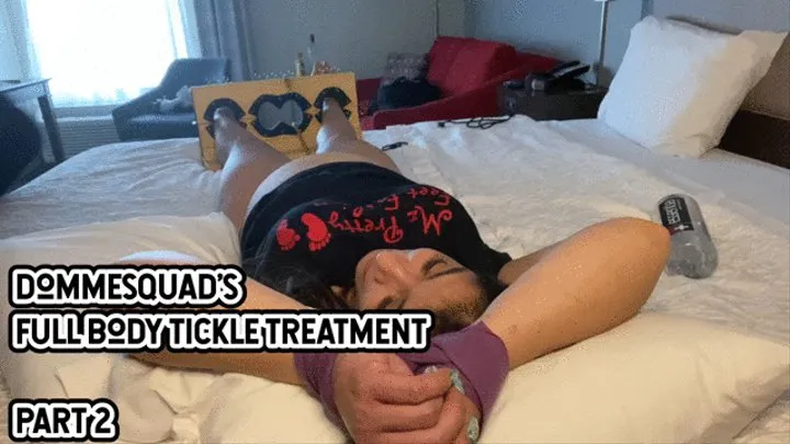 DOMMESQUAD'S FULL BODY TICKLE TREATMENT - PART 2