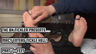 MACY ENTERS TICKLE HELL! - PART 1 - FEET