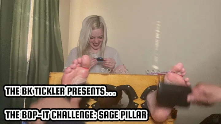 THE BOP-IT CHALLENGE: SAGE PILLAR