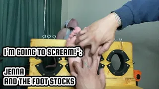 “I'M GOING TO SCREAM!”: JENNA AND THE FOOT STOCKS