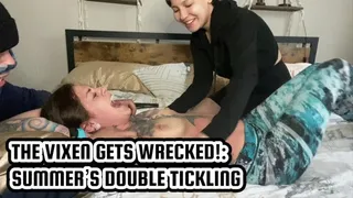 THE VIXEN GETS WRECKED!: SUMMER'S DOUBLE TICKLING