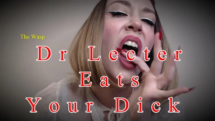 Dr Lecter Eats Your Dick