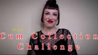 Cum Collection Challenge