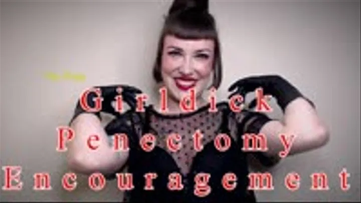 Girldick Penectomy Encouragement