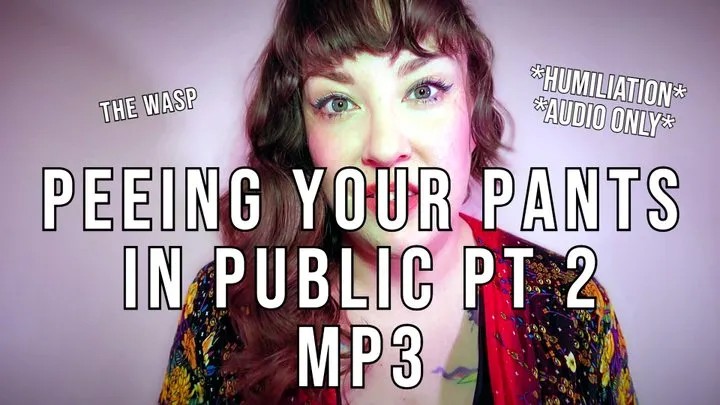 Peeing Your Pants in Public pt 2 Audio