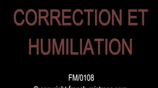 Correction and humiliation