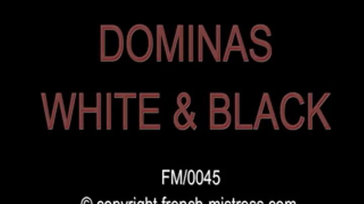 White and black Domina