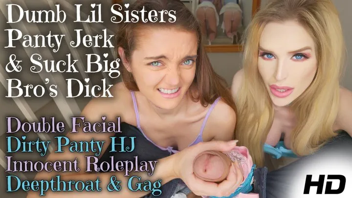 Panty Stuffing and Facefucking Step sisters