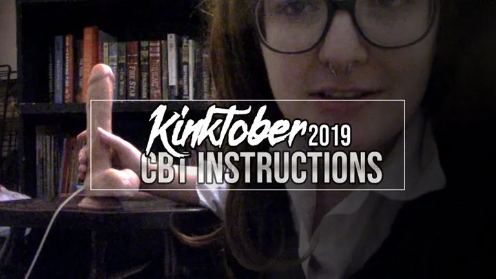 KINKTOBER2k19 Day 9: CBT Instructions