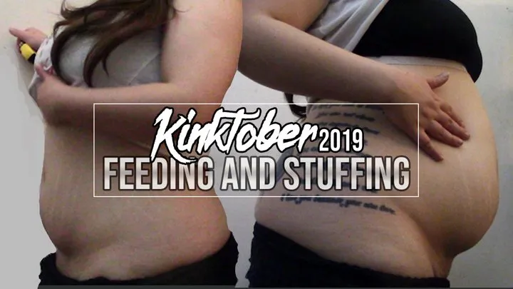 KINKTOBER2k19 Day 5: Feeding + Stuffing