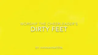 worship the cheerleaders dirty feet