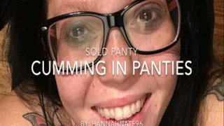 sold panty cumming in panties