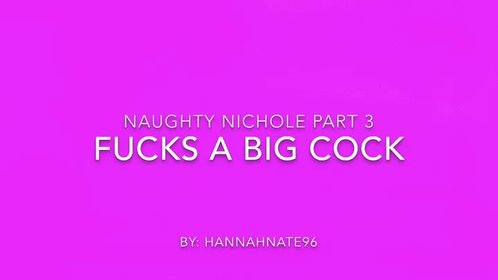 naughty nichole part 3