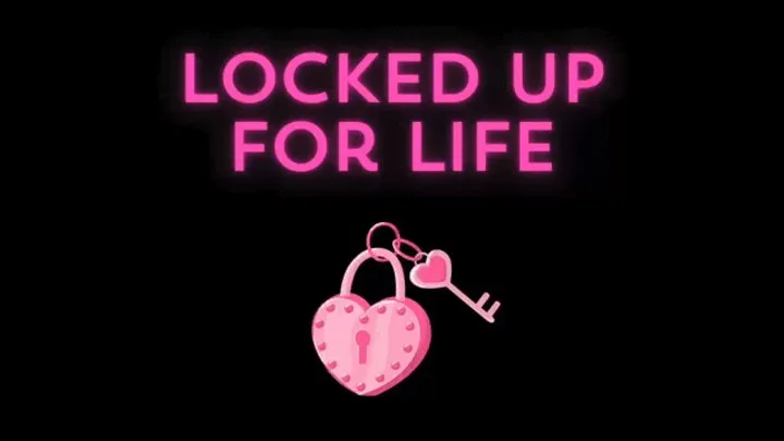 Locked Up For Life - Audio Only - Lilith Taurean Locks You Up