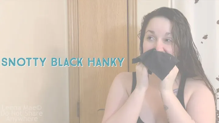 Snotty Black Hanky