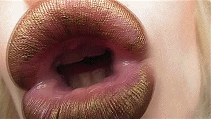 GOLDEN LIPS KISS YOU!