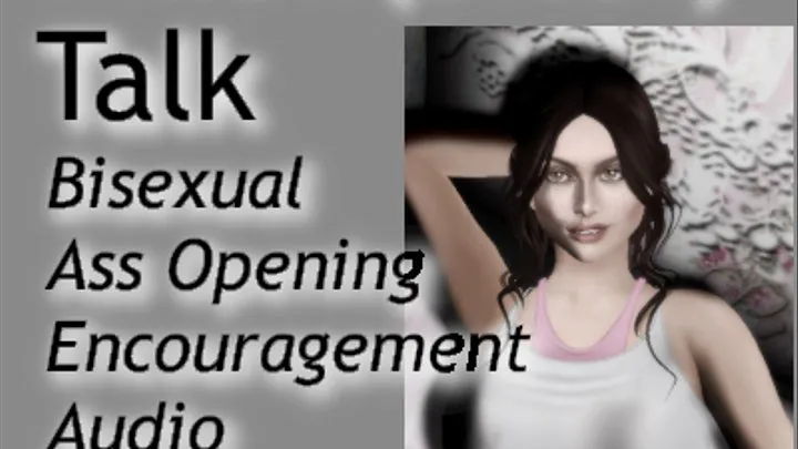 Pillow Biter Talk: Bisexual Ass Opening Encouragement Audio