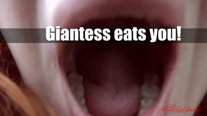 Giantess wants to EAT you!