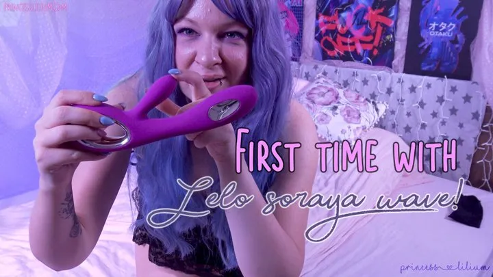 First time with SORAYA WAVE vibrator