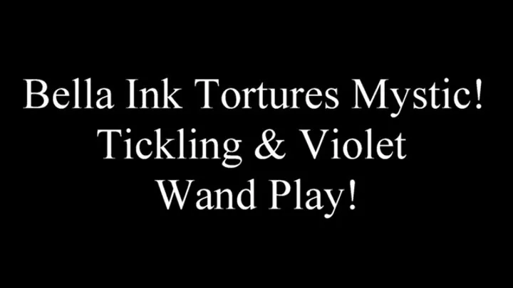 Bella Ink Mystic! Tickling and Violet Wand Play!