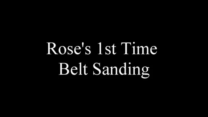 Rose's 1st Time Belt Sanding