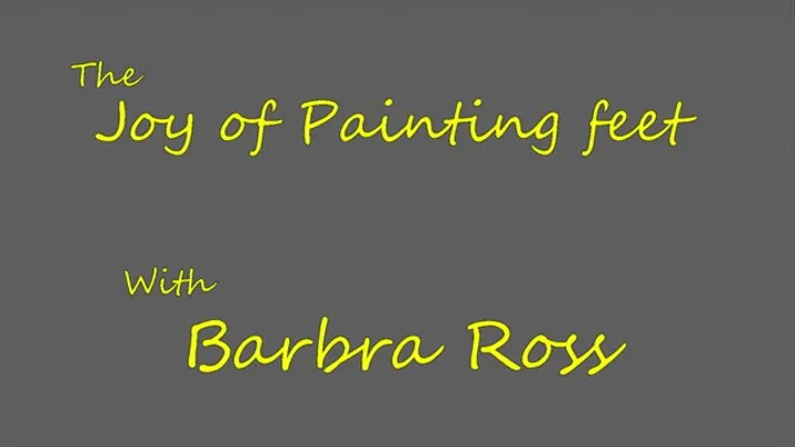 The Joy of Painting Feet with Barbra Ross(Cordelia Addams & Rose Holland)