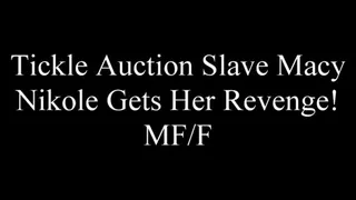 Auction Tickle Slave Macy Niokle Gets Her Revenge MFF Part 2