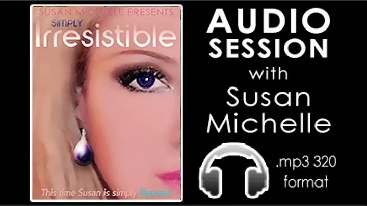 IRRESISTIBLE featuring Susan Michelle (AUDIO)