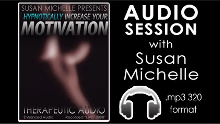 MOTIVATION featuring Susan Michelle (AUDIO)