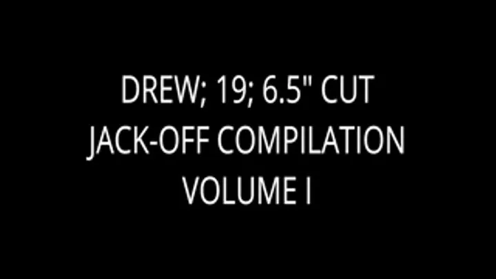 Drew: The Jack-Off Videos: Volume I