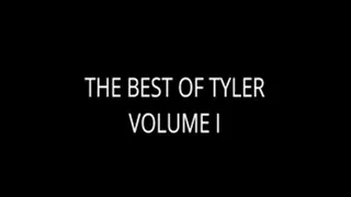 Best Of Tyler: Volume I