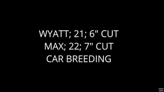 Wyatt And Max: SUV Breeding