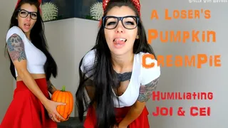 Loser's Pumpkin CreamPie - Humiliating JOI & CEI