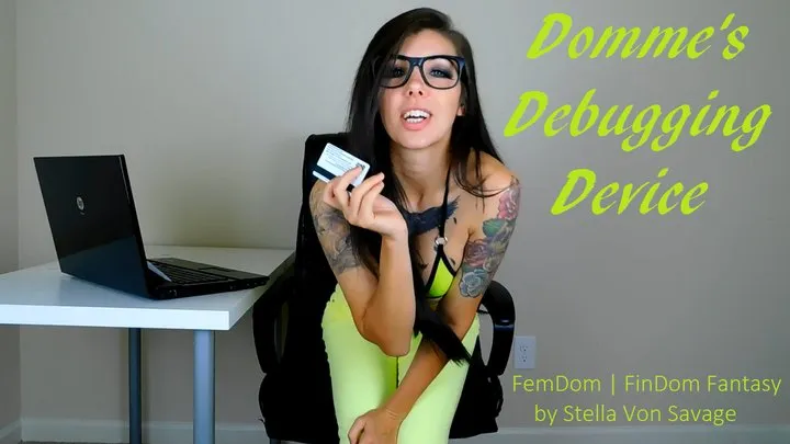 Domme's Debugging Device - Ridding Sub of Non-Essentials & Findom Fantasy