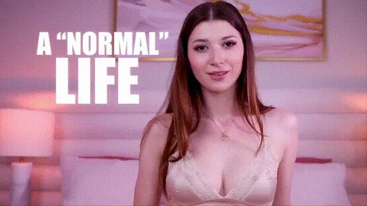 A "Normal" Life