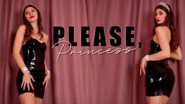 Please, Princess