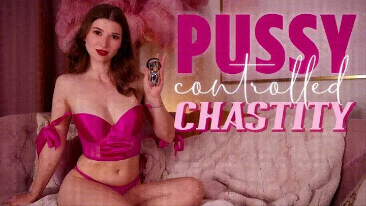 Pussy Controlled Chastity