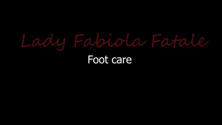 4B Lady Fabiola Fatale - Full FootCare Footfetish - Heels Teasing