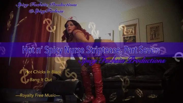 Hot N' Spicy Nurse Striptease, Part Seven