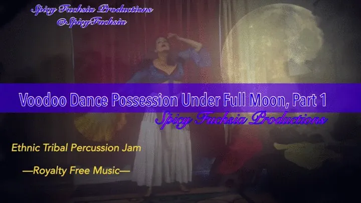 Voodoo Possession Dance Under the Full Moon, Part 1,