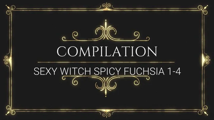 Sexy Witch Spicy Fuchsia, Parts 1-4
